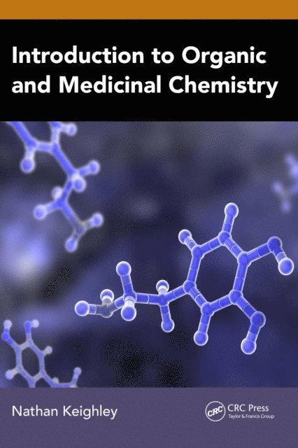 Nathan Keighley - Introduction to Organic and Medicinal Chemistry, E-bok