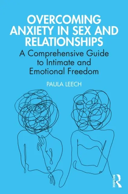 Paula Leech - Overcoming Anxiety in Sex and Relationships, E-bok. Tillgänglighet: Lägg i varukorg