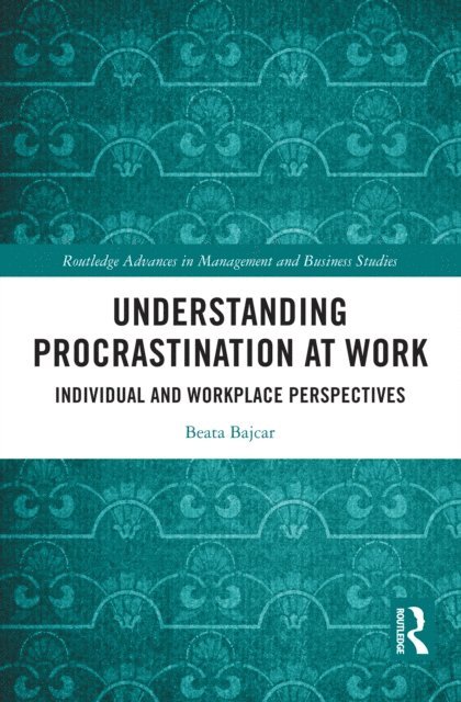Beata Bajcar - Understanding Procrastination at Work, E-bok. Tillgänglighet: Lägg i varukorg