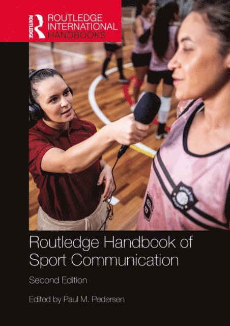 Paul M. Pedersen - Routledge Handbook of Sport Communication, E-bok