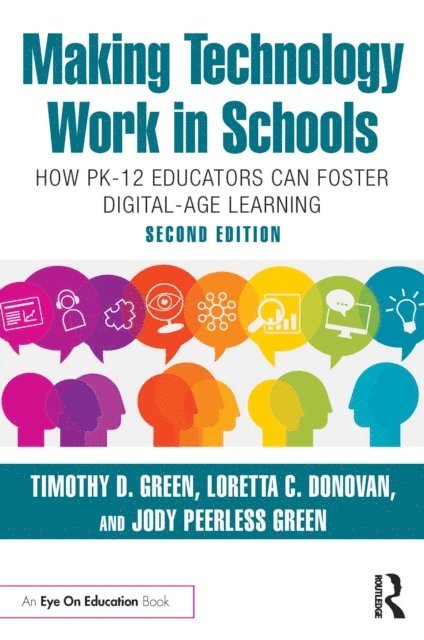 Jody Peerless Green, Loretta C. Donovan, Timothy D. Green - Making Technology Work in Schools, E-bok