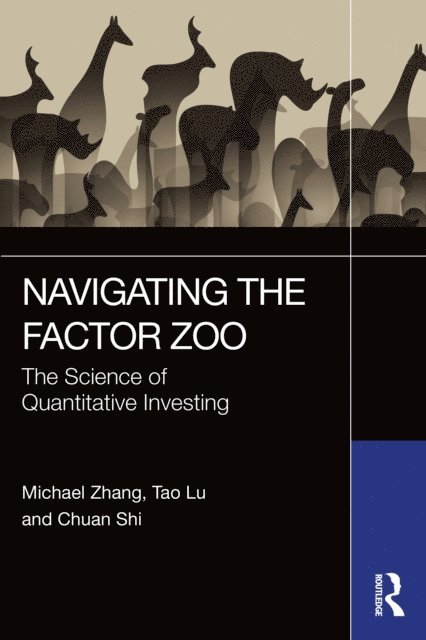 Chuan Shi, Tao Lu, Michael Zhang - Navigating the Factor Zoo, E-bok