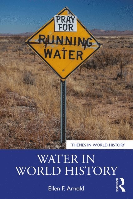Ellen F. Arnold - Water in World History, E-bok