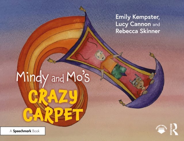 Rebecca Skinner, Lucy Cannon, Emily Kempster - Mindy and Mo's Crazy Carpet, E-bok