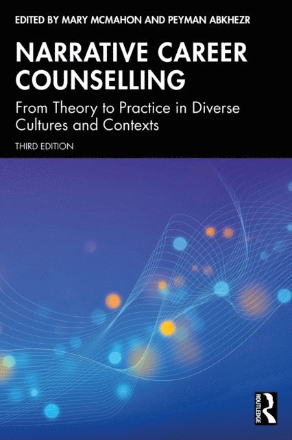 Peyman Abkhezr, Mary McMahon - Narrative Career Counselling, E-bok
