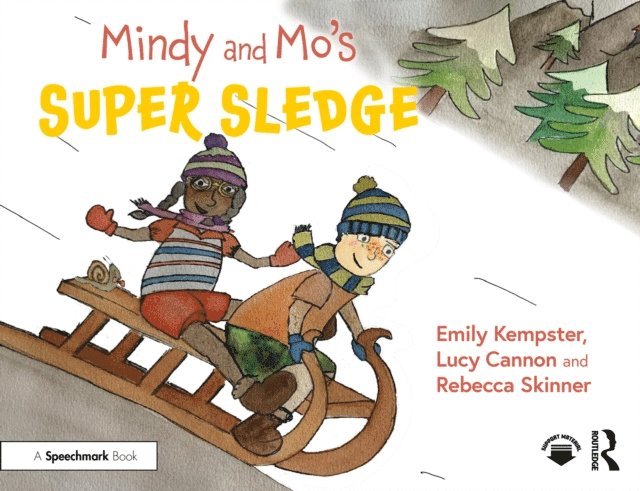 Rebecca Skinner, Lucy Cannon, Emily Kempster - Mindy and Mo's Super Sledge, E-bok