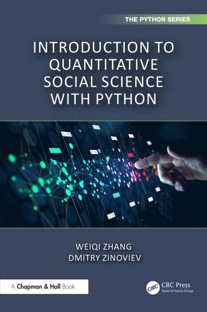 Dmitry Zinoviev, Weiqi Zhang - Introduction to Quantitative Social Science with Python, E-bok