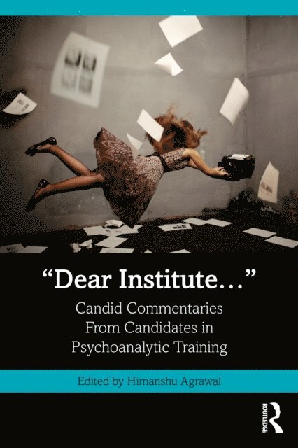 Himanshu Agrawal - &quote;Dear Institute...&quote;, E-bok