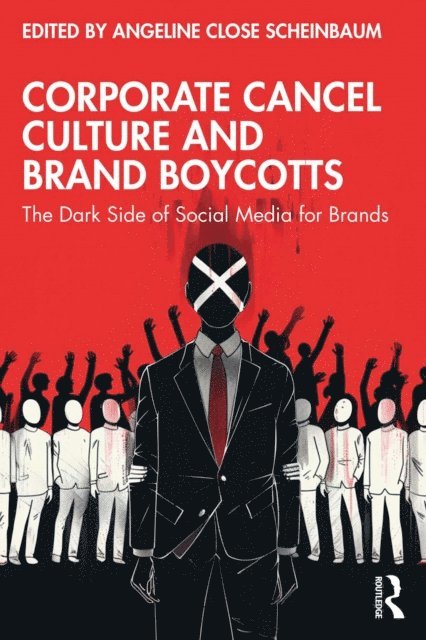 Angeline Close Scheinbaum - Corporate Cancel Culture and Brand Boycotts, E-bok