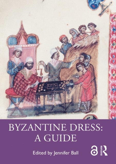 Jennifer Ball - Byzantine Dress: A Guide, E-bok. Tillgänglighet: Lägg i varukorg