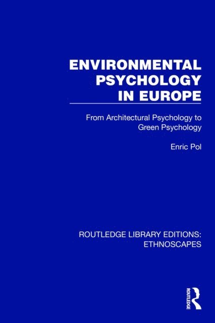 Enric Pol - Environmental Psychology in Europe, E-bok