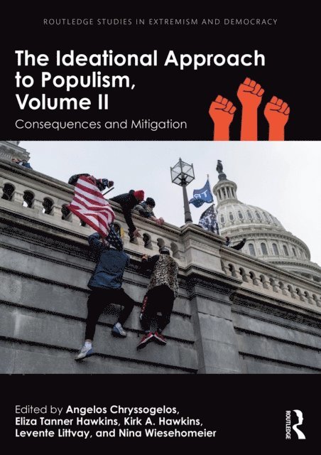 Nina Wiesehomeier, Levente Littvay, Kirk A. Hawkins, Eliza Tanner Hawkins, Angelos Chryssogelos - Ideational Approach to Populism, Volume II, E-bok