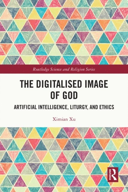 Ximian Xu - Digitalised Image of God, E-bok