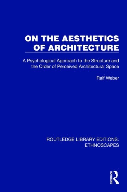 Ralf Weber - On the Aesthetics of Architecture, E-bok
