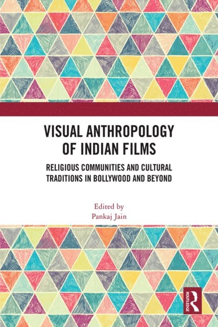 Pankaj Jain - Visual Anthropology of Indian Films, E-bok
