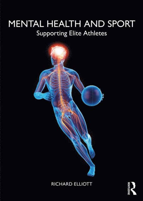 Richard Elliott - Mental Health and Sport, E-bok