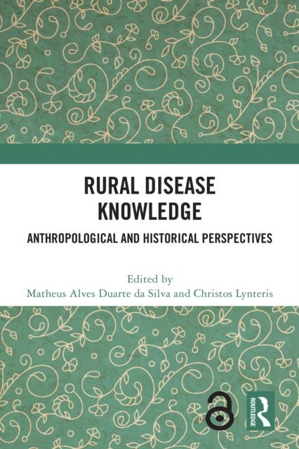 Christos Lynteris, Matheus Alves Duarte da Silva - Rural Disease Knowledge, E-bok