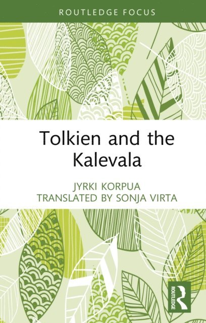 Jyrki Korpua - Tolkien and the Kalevala, E-bok