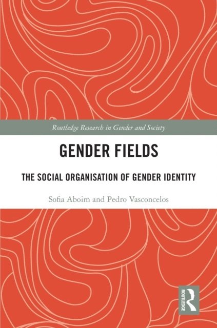 Pedro Vasconcelos, Sofia Aboim - Gender Fields, E-bok
