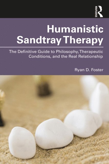 Ryan D. Foster - Humanistic Sandtray Therapy, E-bok