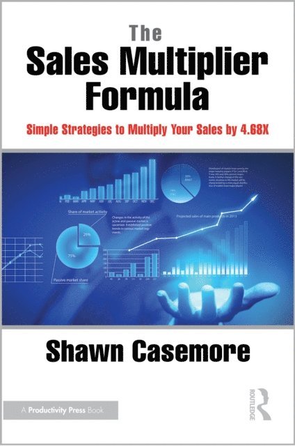 Shawn Casemore - Sales Multiplier Formula, E-bok. Tillgänglighet: Lägg i varukorg