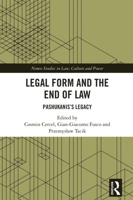 Przemyslaw Tacik, Gian-Giacomo Fusco, Cosmin Cercel - Legal Form and the End of Law, E-bok