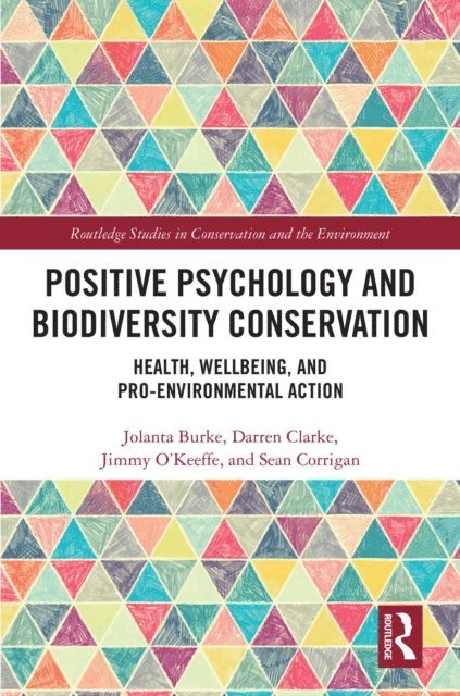 Sean Corrigan, Jimmy O'Keeffe, Darren Clarke, Jolanta Burke - Positive Psychology and Biodiversity Conservation, E-bok. Tillgänglighet: Lägg i varukorg