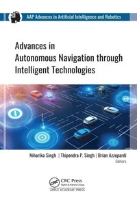 Advances in Autonomous Navigation through Intelligent Technologies