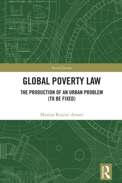 Moniza Rizzini Ansari - Global Poverty Law, E-bok
