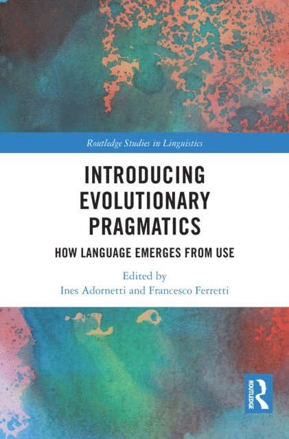 Francesco Ferretti, Ines Adornetti - Introducing Evolutionary Pragmatics, E-bok