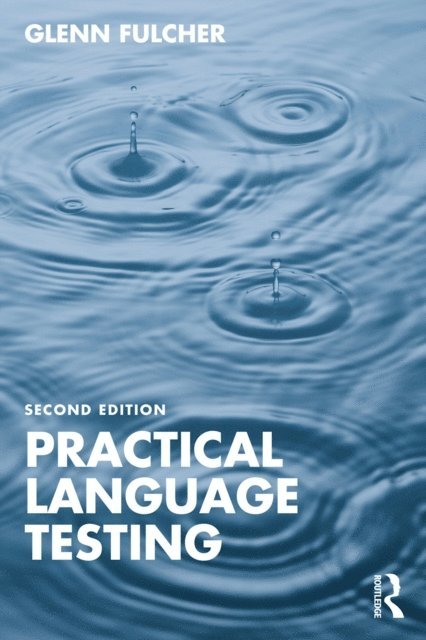 Glenn Fulcher - Practical Language Testing, E-bok