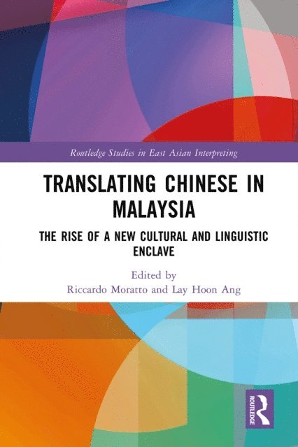Lay Hoon Ang, Riccardo Moratto - Translating Chinese in Malaysia, E-bok