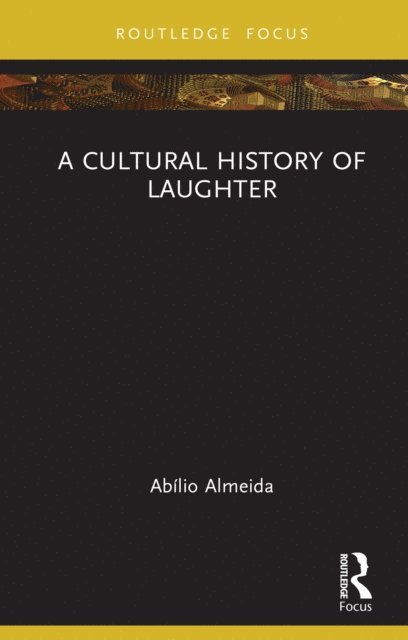 Abilio Almeida - Cultural History of Laughter, E-bok