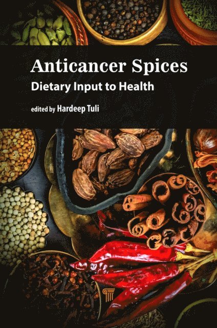 Hardeep Singh Tuli - Anticancer Spices, E-bok