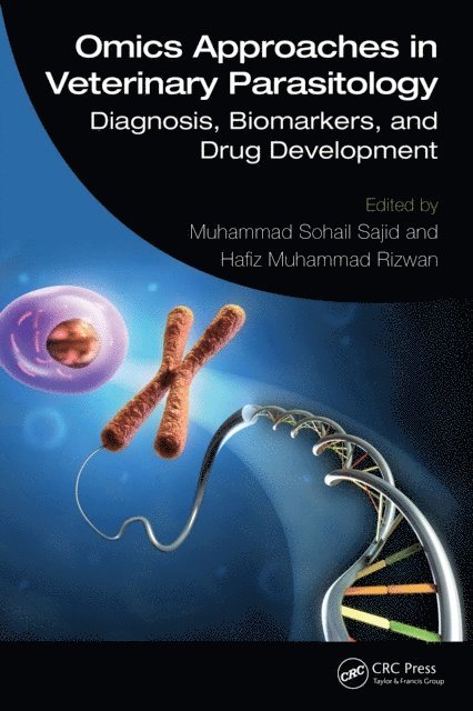Hafiz Muhammad Rizwan, Muhammad Sohail Sajid - Omics Approaches in Veterinary Parasitology, E-bok