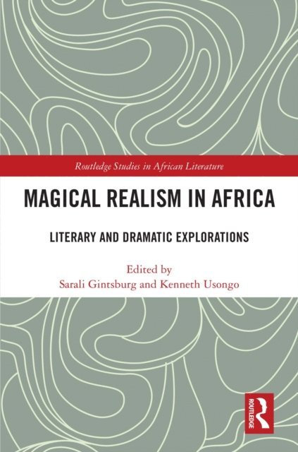 Kenneth Usongo, Sarali Gintsburg - Magical Realism in Africa, E-bok