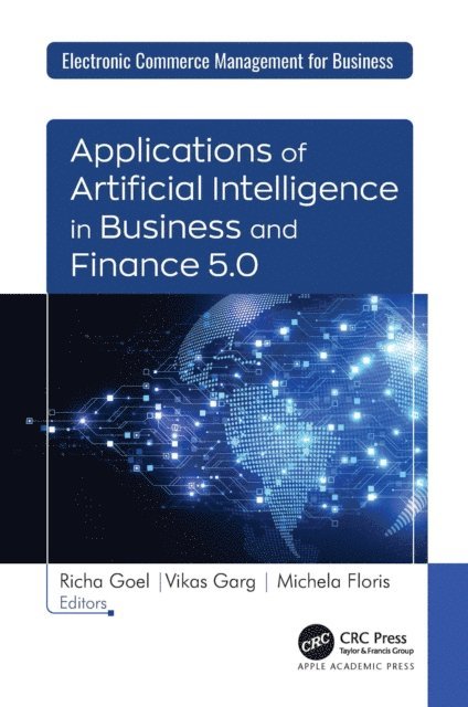 Michela Floris, Vikas Garg, Richa Goel - Applications of Artificial Intelligence in Business and Finance 5.0, E-bok