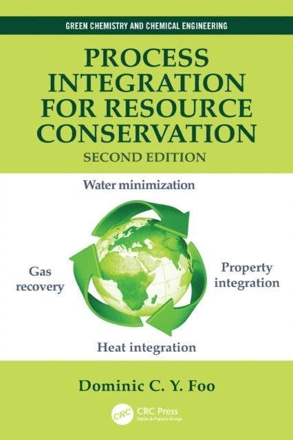 Dominic C.Y. Foo - Process Integration for Resource Conservation, E-bok