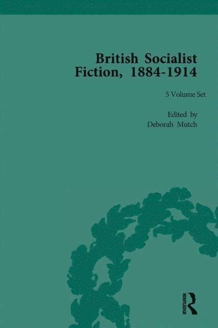 Deborah Mutch - British Socialist Fiction, 1884-1914, E-bok