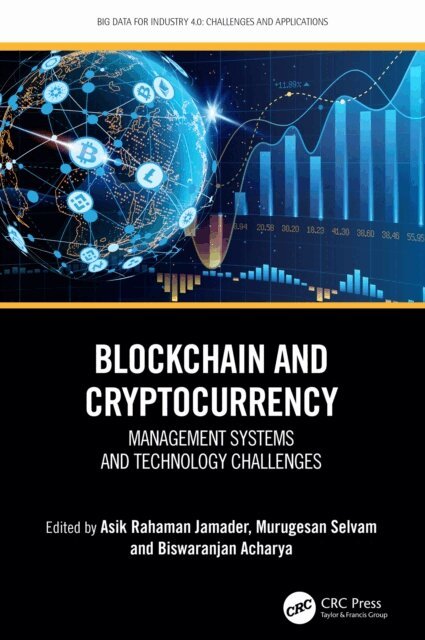 Biswa Ranjan Acharya, Murugesan Selvam, Asik Rahaman Jamader - Blockchain and Cryptocurrency, E-bok