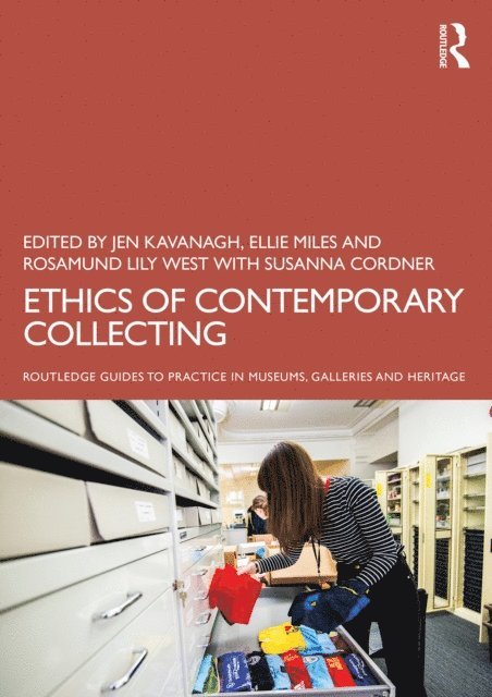 Susanna Cordner, Rosamund Lily West, Ellie Miles, Jen Kavanagh - Ethics of Contemporary Collecting, E-bok