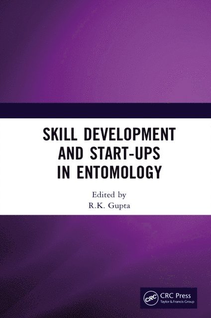 R.K. Gupta - Skill Development and Start-Ups in Entomology, E-bok