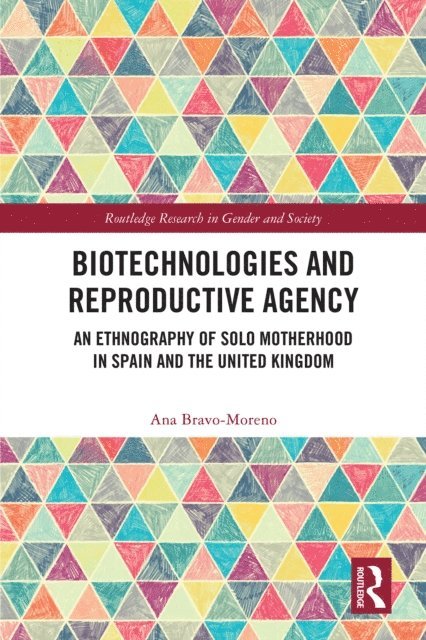 Ana Bravo-Moreno - Biotechnologies and Reproductive Agency, E-bok