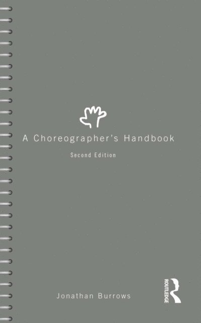 Jonathan Burrows - Choreographer's Handbook, E-bok