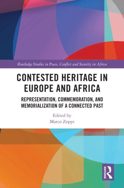 Marco Zoppi - Contested Heritage in Europe and Africa, E-bok