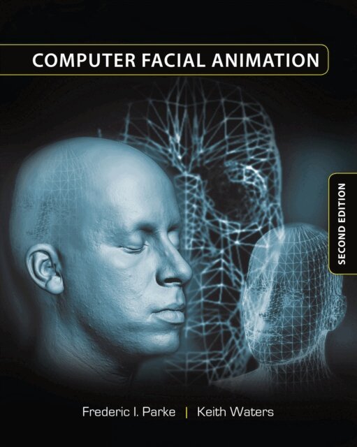 Keith Waters, Frederic I. Parke - Computer Facial Animation, E-bok