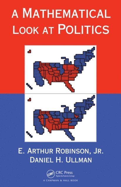 Daniel H. Ullman, Jr. Robinson - Mathematical Look at Politics, E-bok. Tillgänglighet: Lägg i varukorg