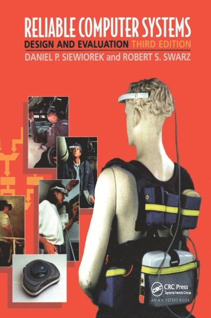Robert S. Swarz, Daniel P. Siewiorek - Reliable Computer Systems, E-bok