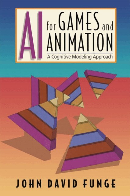 John David Funge - AI for Games and Animation, E-bok. Tillgänglighet: Lägg i varukorg