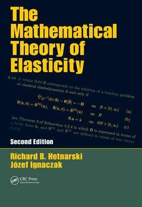 Richard B. Hetnarski, Jozef Ignaczak - Mathematical Theory of Elasticity, E-bok